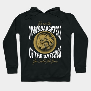 Granddaughters of the witches Hoodie